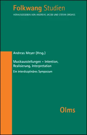 Meyer | Musikausstellungen - Intention, Realisierung, Interpretation | Buch | 978-3-487-15702-3 | www.sack.de
