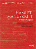 Latifi / Schlegel |  Schlegel, A: Hamlet-Manuskript (Kritische Ausgabe) | Buch |  Sack Fachmedien