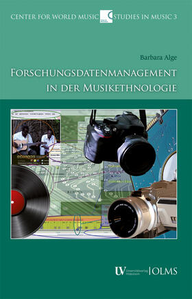 Alge | Forschungsdatenmanagement in der Musikethnologie | Buch | 978-3-487-15835-8 | sack.de