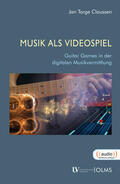 Claussen |  Claussen, J: Musik als Videospiel | Buch |  Sack Fachmedien