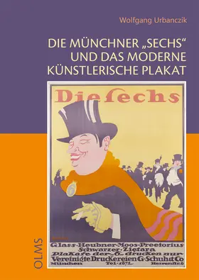 Urbanczik |  Die Münchner "Sechs" und das moderne künstlerische Plakat | Buch |  Sack Fachmedien