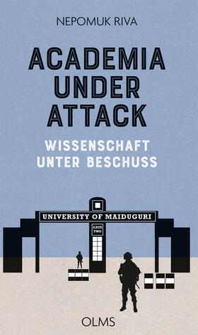 Riva | Riva, N: Academia under Attack - Wissenschaft unter Beschuss | Buch | 978-3-487-15862-4 | sack.de