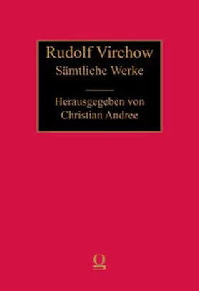 Andree / Virchow |  Rudolf Virchow: Sämtliche Werke | Buch |  Sack Fachmedien