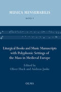 Huck / Janke |  Liturgical Books and Music Manuscripts with Polyphonic Settings of the Mass in Medieval Europe | Buch |  Sack Fachmedien