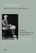 Bitzan / Flamm |  Nikolai Medtner: Music, Aesthetics, and Contexts | Buch |  Sack Fachmedien