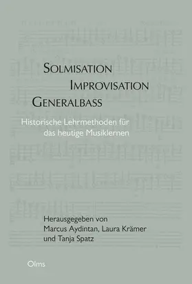 Aydintan / Krämer / Spatz |  Solmisation, Improvisation, Generalbass | Buch |  Sack Fachmedien