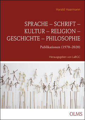 Haarmann / LaBGC |  Haarmann, H: Sprache - Schrift - Kultur - Religion - Geschic | Buch |  Sack Fachmedien