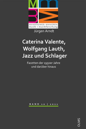 Arndt |  Arndt, J: Caterina Valente, Wolfgang Lauth, Jazz und Schlage | Buch |  Sack Fachmedien