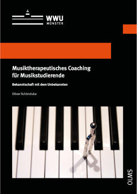 Schöndube | Musiktherapeutisches Coaching für Musikstudierende | Buch | 978-3-487-16129-7 | sack.de