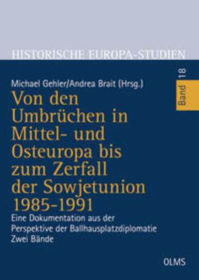 Gehler / Brait | Von den Umbrüchen in Mittel- und Osteuropa bis zum Zerfall der Sowjetunion 1985-1991 | Buch | 978-3-487-16139-6 | sack.de