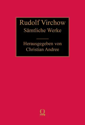 Virchow / Andree |  Sämtliche Werke | Buch |  Sack Fachmedien