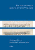Kirsch / Raab |  Edition zwischen Komponist und Verleger | Buch |  Sack Fachmedien