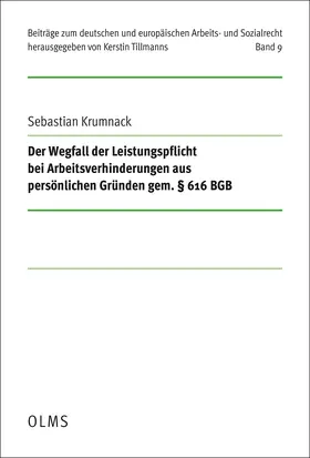 Krumnack |  Der Wegfall der Leistungspflicht bei Arbeitsverhinderungen aus persönlichen Gründen gem. § 616 BGB | Buch |  Sack Fachmedien