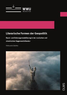 Zabirko | Literarische Formen der Geopolitik | Buch | 978-3-487-16256-0 | sack.de