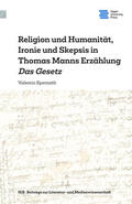 Spernath |  Religion und Humanität, Ironie und Skepsis in Thomas Manns Erzählung Das Gesetz | Buch |  Sack Fachmedien