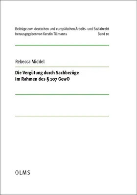 Middel |  Die Vergütung durch Sachbezüge im Rahmen des § 107 GewO | Buch |  Sack Fachmedien