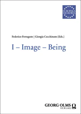Cecchinato / Ferraguto |  I – Image – Being | Buch |  Sack Fachmedien