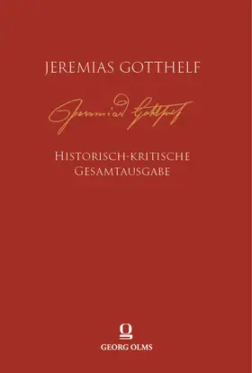 Heininger / Schmidt / von Zimmermann |  Jeremias Gotthelf: Historisch-kritische Gesamtausgabe (HKG) | Buch |  Sack Fachmedien