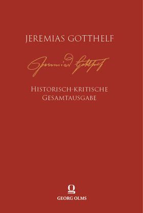 Heininger / Schmidt / von Zimmermann | Jeremias Gotthelf: Historisch-kritische Gesamtausgabe (HKG) | Buch | 978-3-487-16719-0 | sack.de
