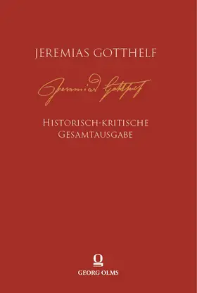 Blank / von Zimmermann / Gotthelf |  Jeremias Gotthelf: Historisch-kritische Gesamtausgabe (HKG) | Buch |  Sack Fachmedien