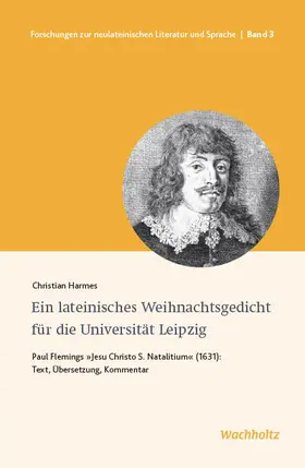Harmes / Burkard |  Ein lateinisches Weihnachtsgedicht für die Universität Leipzig | Buch |  Sack Fachmedien