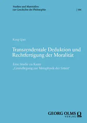 Qian |  Transzendentale Deduktion und Rechtfertigung der Moralität | eBook | Sack Fachmedien