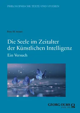 Steiner |  Die Seele im Zeitalter der Künstlichen Intelligenz | eBook | Sack Fachmedien