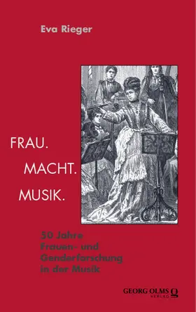 Rieger |  Frau. Macht. Musik. | Buch |  Sack Fachmedien