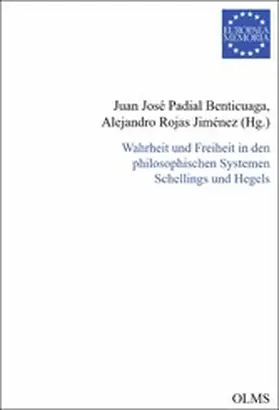 Padial Benicuaga / Rojas Jiménez |  Wahrheit und Freiheit in den philosophischen Systemen Schellings und Hegels | eBook | Sack Fachmedien