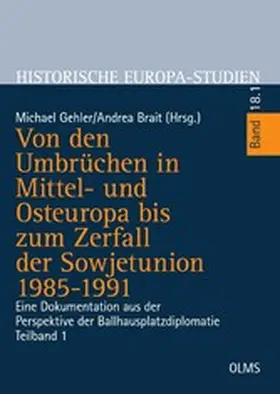 Gehler / Brait | Von den Umbrüchen in Mittel- und Osteuropa bis zum Zerfall der Sowjetunion 1985-1991 | E-Book | sack.de