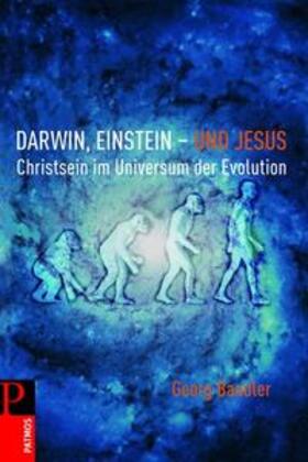 Baudler |  Darwin, Einstein - und Jesus | Buch |  Sack Fachmedien