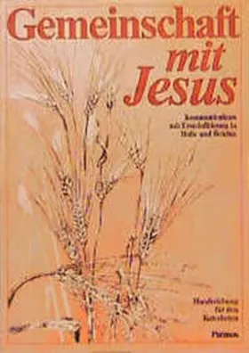 Frisch |  Gemeinschaft mit Jesus. Handreichung für den Katecheten | Buch |  Sack Fachmedien
