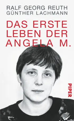 Reuth / Lachmann |  Das erste Leben der Angela M. | Buch |  Sack Fachmedien