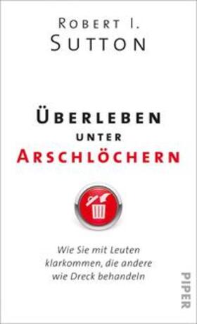 Sutton | Überleben unter Arschlöchern | Buch | 978-3-492-05740-0 | sack.de