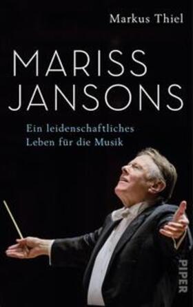 Thiel | Mariss Jansons | Buch | 978-3-492-05959-6 | sack.de