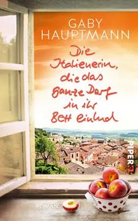 Hauptmann | Die Italienerin, die das ganze Dorf in ihr Bett einlud | Buch | 978-3-492-06037-0 | www.sack.de