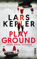 Kepler |  Playground - Leben oder Sterben | Buch |  Sack Fachmedien