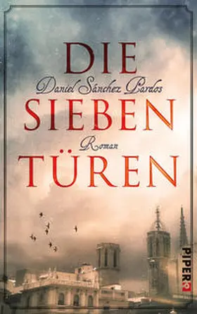 Sánchez Pardos |  Die Sieben Türen | Buch |  Sack Fachmedien