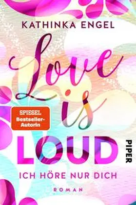 Engel |  Love is Loud - Ich höre nur dich | Buch |  Sack Fachmedien