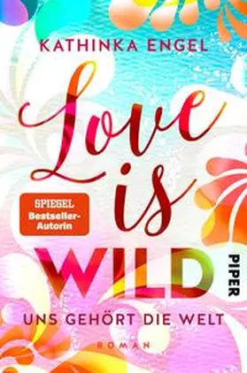Engel |  Love is Wild - Uns gehört die Welt | Buch |  Sack Fachmedien