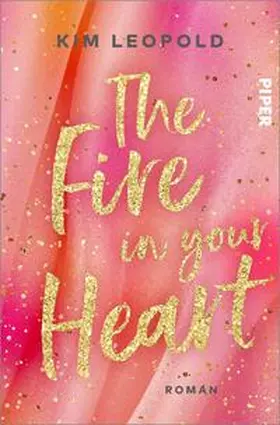 Leopold |  The Fire in Your Heart | Buch |  Sack Fachmedien