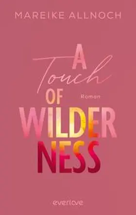 Allnoch |  A Touch of Wilderness | Buch |  Sack Fachmedien