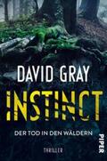 Gray |  Instinct - Der Tod in den Wäldern | Buch |  Sack Fachmedien