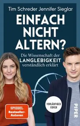 Sieglar / Schreder |  Einfach nicht altern? | Buch |  Sack Fachmedien