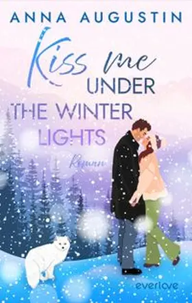 Augustin |  Kiss me under the Winter Lights | Buch |  Sack Fachmedien