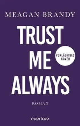 Brandy |  Trust me always | Buch |  Sack Fachmedien