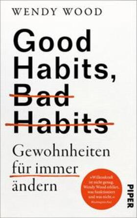 Wood |  Good Habits, Bad Habits - Gewohnheiten für immer ändern | Buch |  Sack Fachmedien