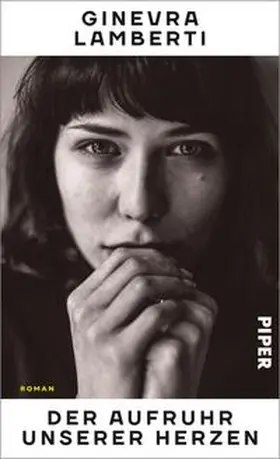 Lamberti | Der Aufruhr unserer Herzen | Buch | 978-3-492-07230-4 | www.sack.de