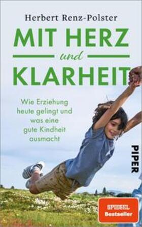 Renz-Polster | Mit Herz und Klarheit | Buch | 978-3-492-07247-2 | sack.de