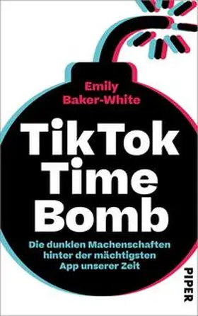Baker-White |  TikTok Time Bomb | Buch |  Sack Fachmedien